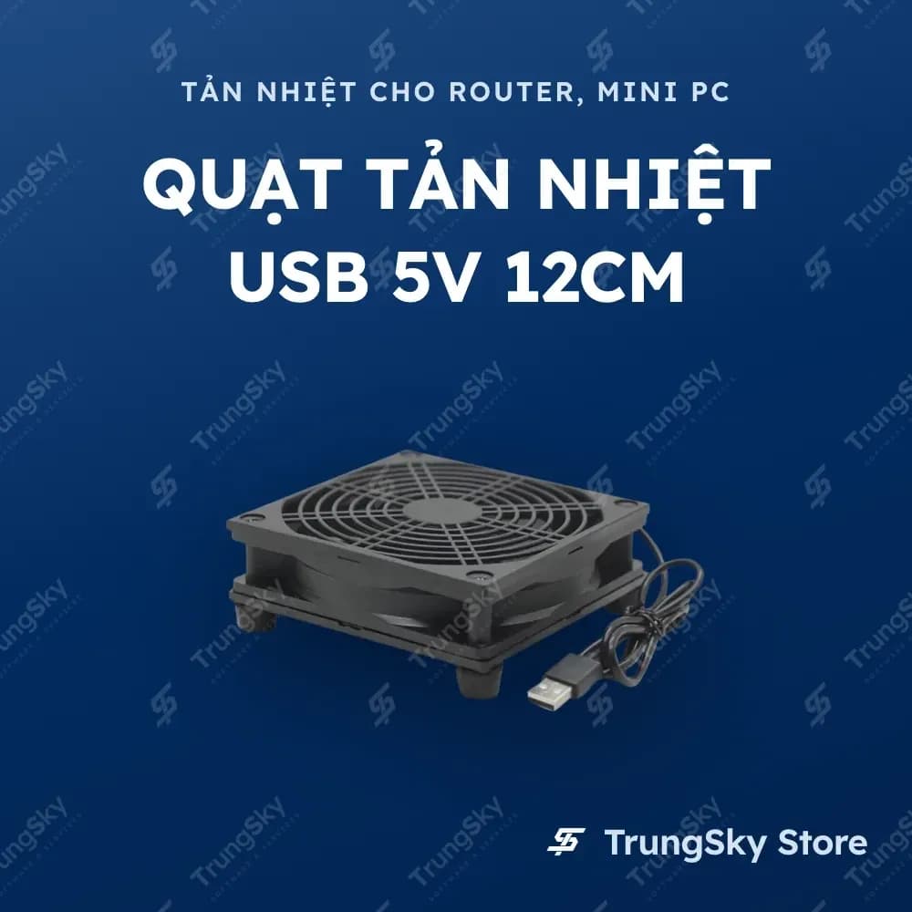 Quạt tản nhiệt USB 5V 12cm cho bộ định tuyến Router, MiniPC, Router PC